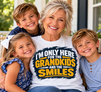 Load image into Gallery viewer, "I'm Only here for the Grandkids and the Smiles"  T-shirt