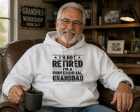 Load image into Gallery viewer, "I'm Not Retired"Hoodie - Comfortable 50/50 Cotton-Poly Blend Pullover