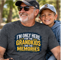 Load image into Gallery viewer, "I'm Only here for the Grandkids and the Memories"  T-shirt